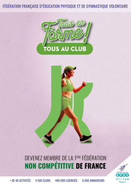 Cette image est une affiche promotionnelle pour la Fédération Française d'Éducation Physique et de Gymnastique Volontaire. Elle présente une femme souriante en tenue de sport verte, partiellement stylisée par des formes géométriques vertes, sur un fond texturé lilas, avec des slogans dynamiques et des informations clés sur la fédération.
